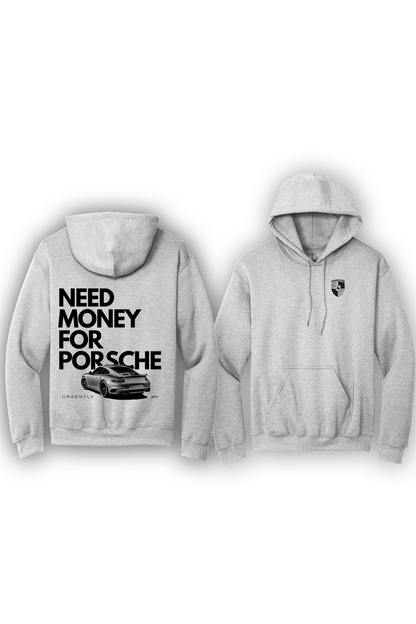 Hoodie Need Money For Porsche Graphic