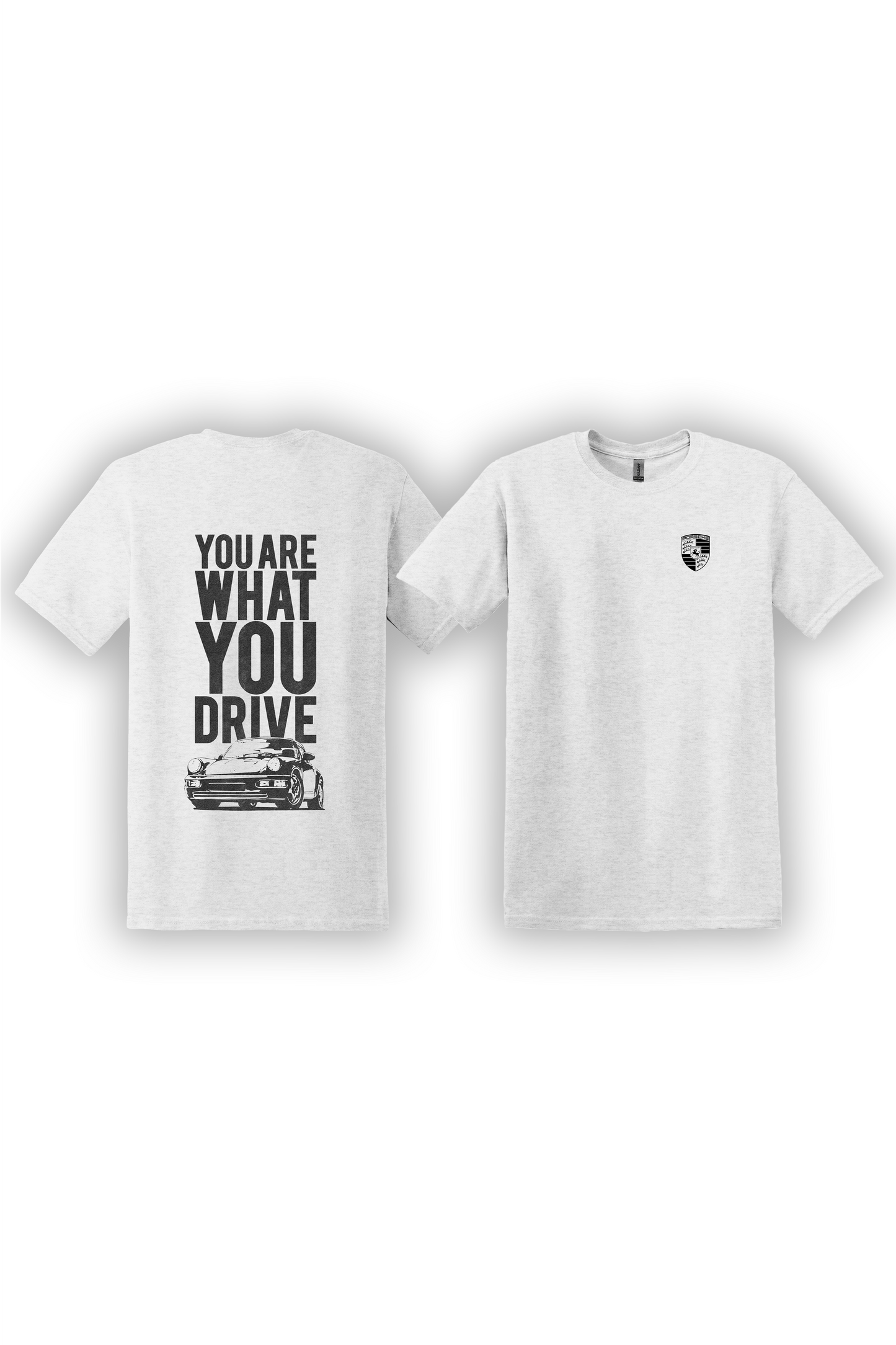 T-Shirt You Are What You Drive