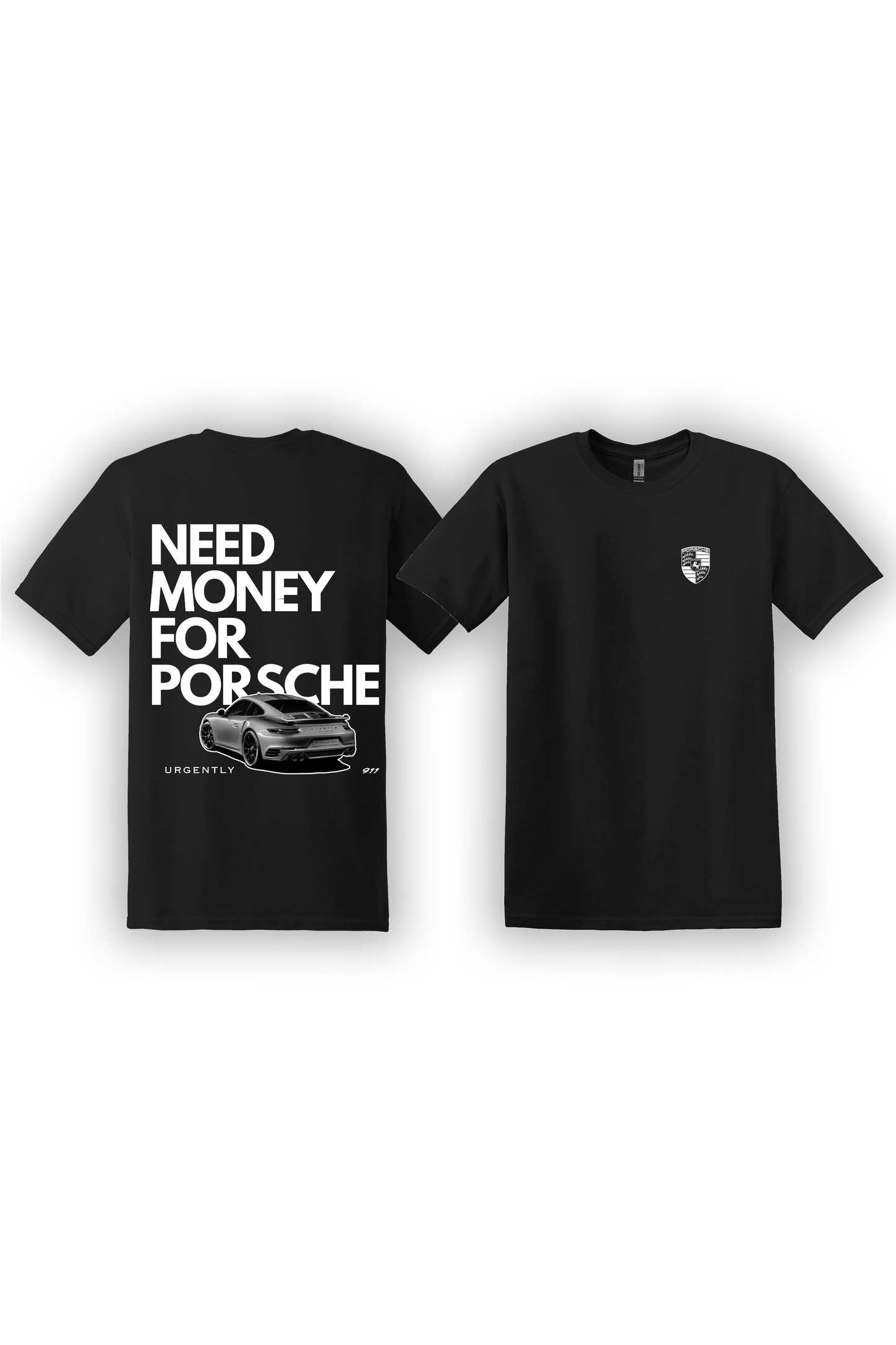 T-Shirt Need Money For Porsche Graphic