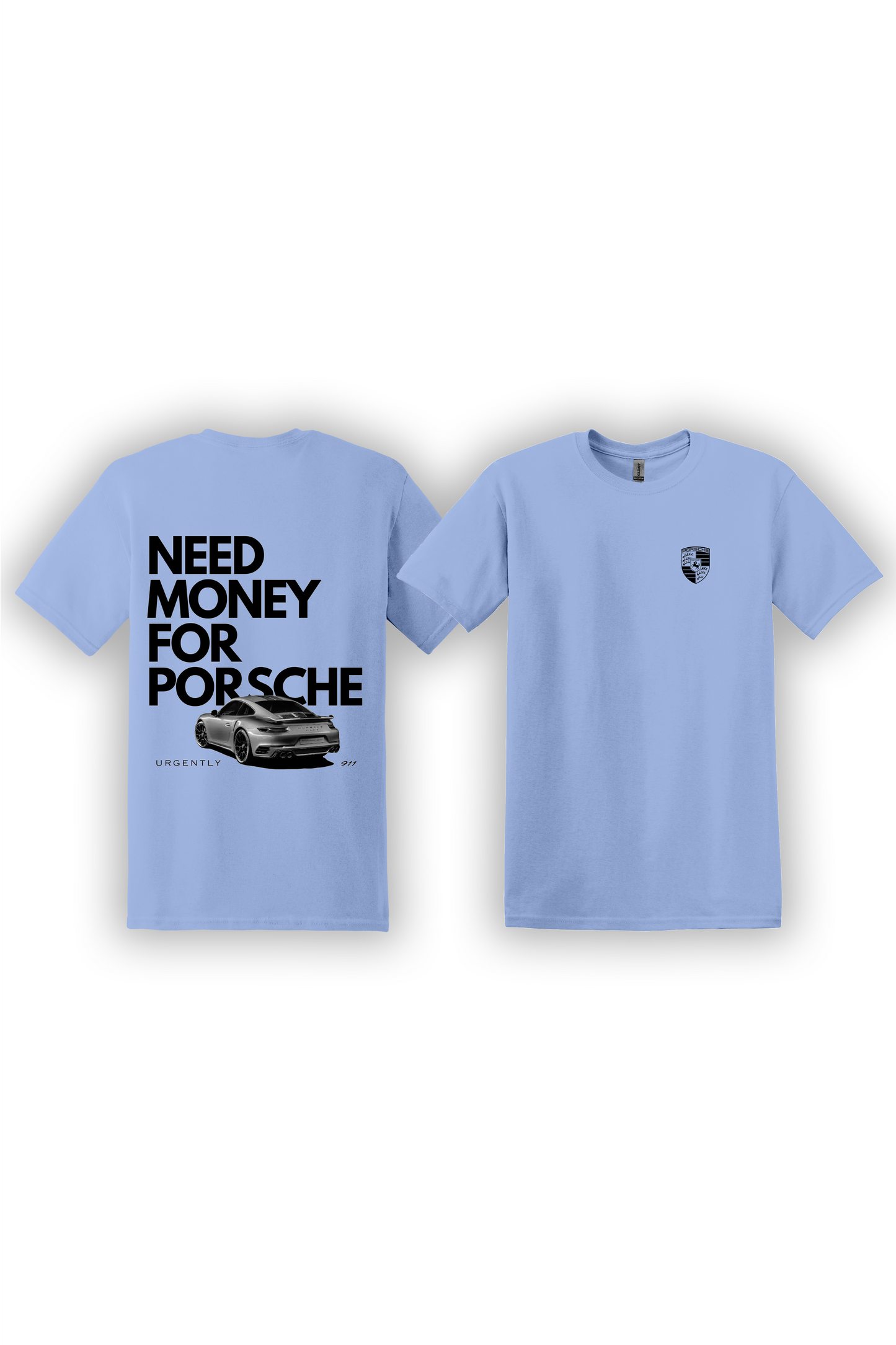 T-Shirt Need Money For Porsche Graphic