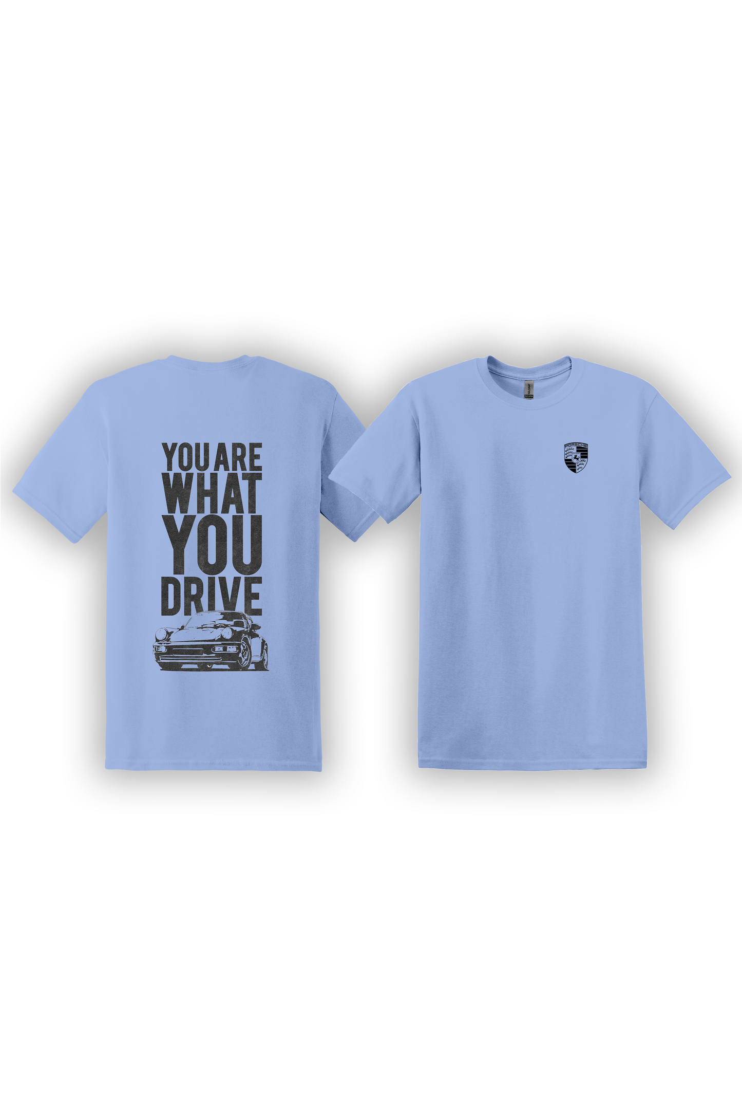 T-Shirt You Are What You Drive