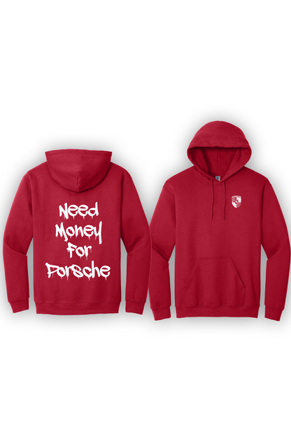 Hoodie Need Money For Porsche