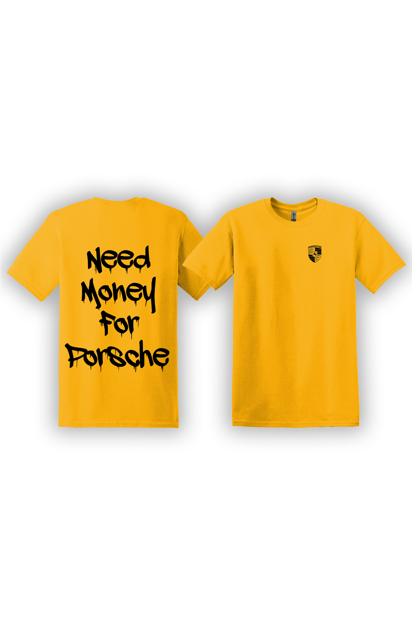 T-Shirt Need Money For Porsche