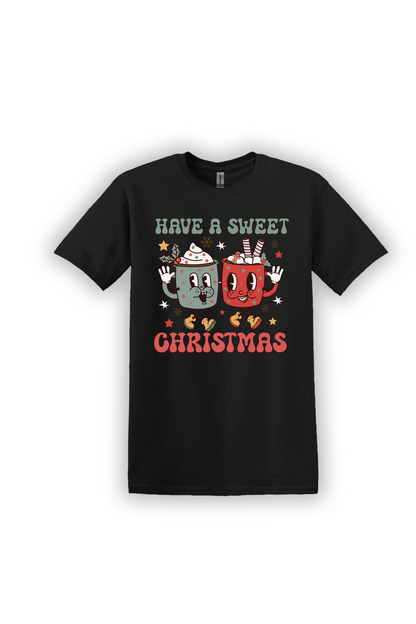 T-Shirt Have a Sweet Christmas