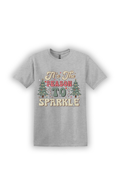 T-Shirt Its the Season to Sparkle