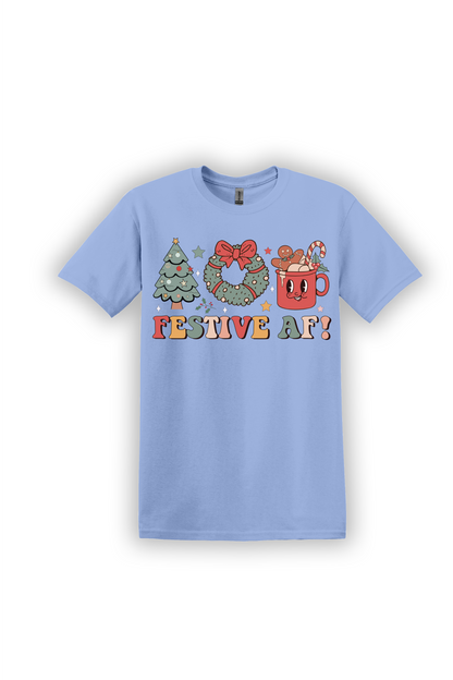 T-Shirt Festive AF!