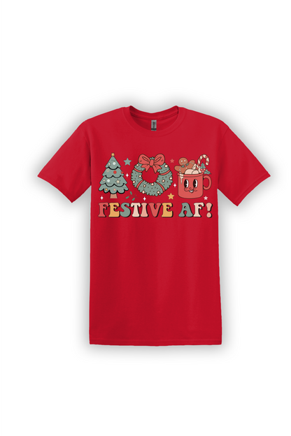 T-Shirt Festive AF!