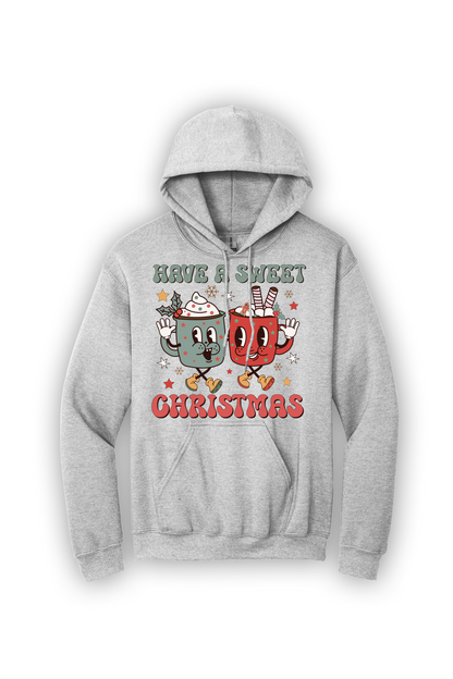 Hoodie Have a Sweet Christmas