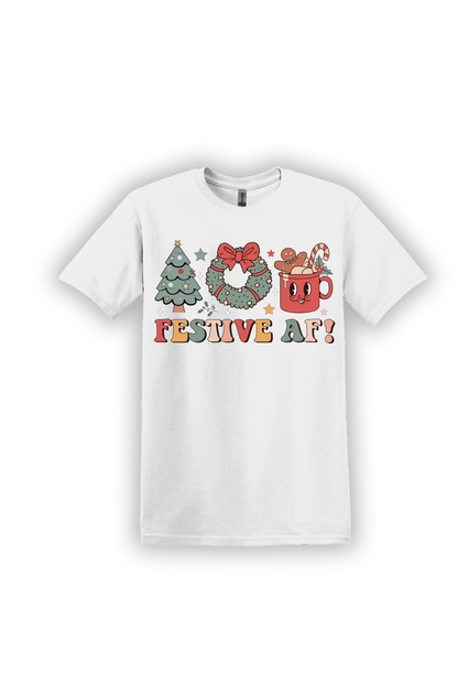 T-Shirt Festive AF!