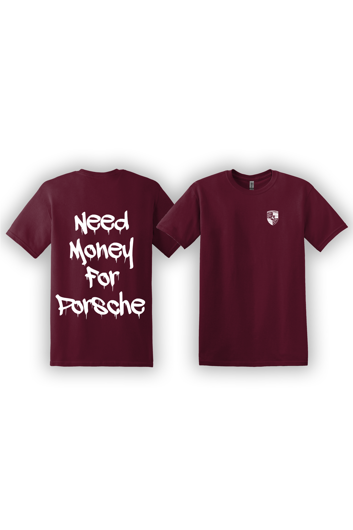 T-Shirt Need Money For Porsche