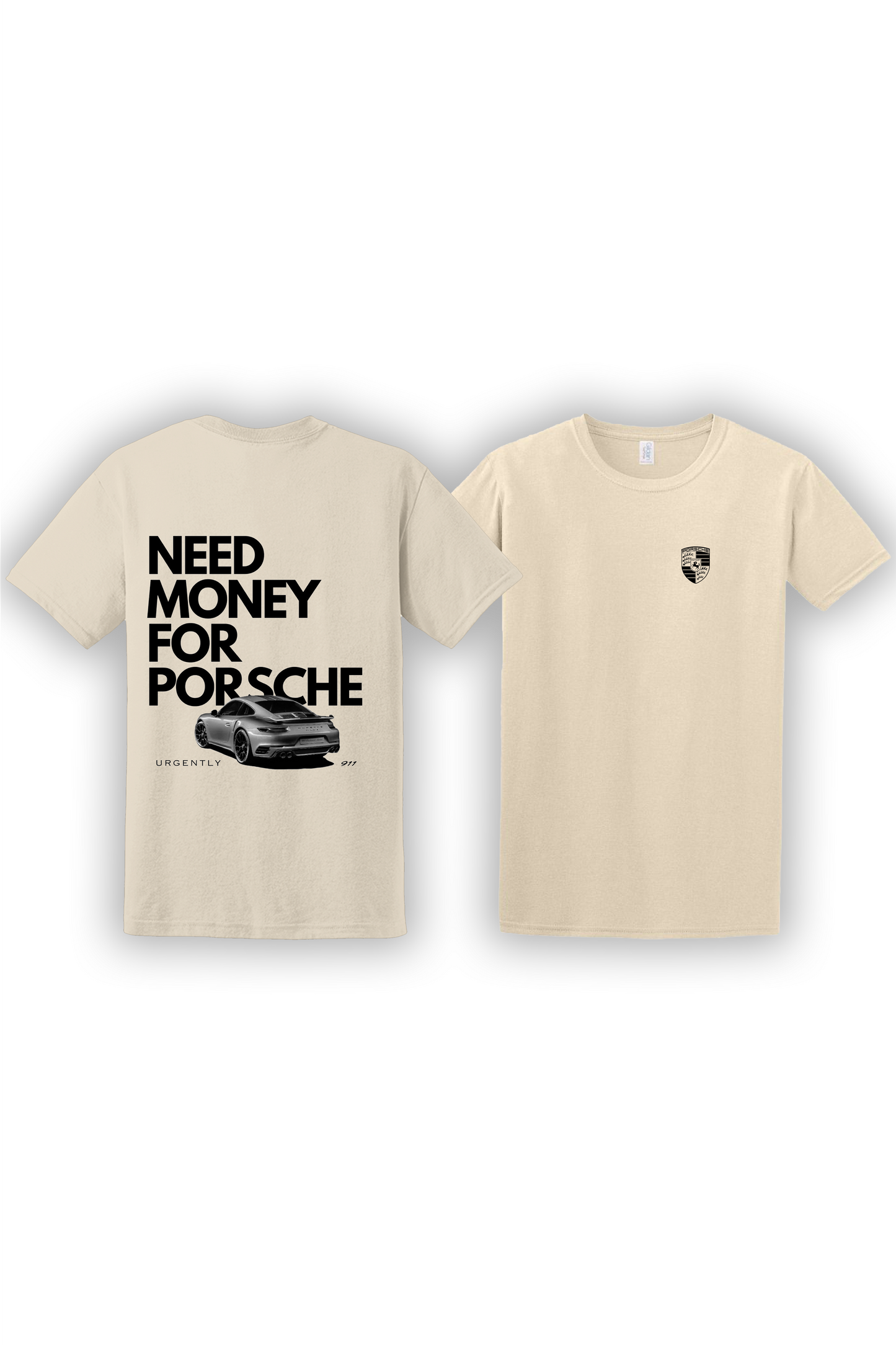 T-Shirt Need Money For Porsche Graphic