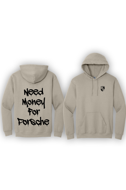 Hoodie Need Money For Porsche