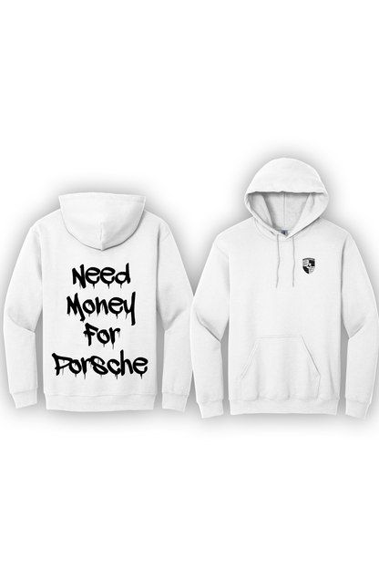 Hoodie Need Money For Porsche