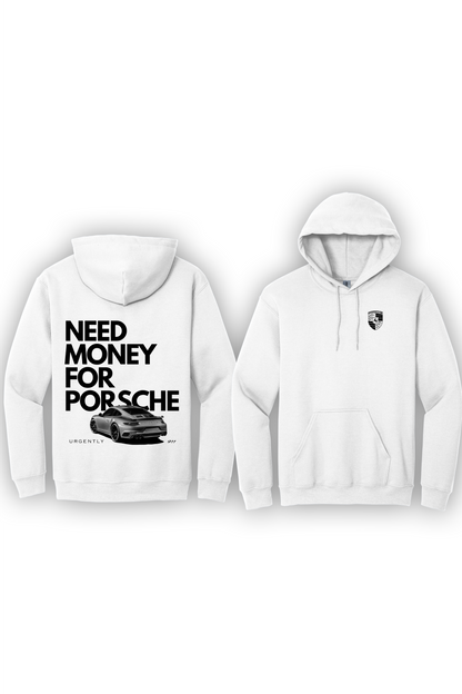 Hoodie Need Money For Porsche Graphic