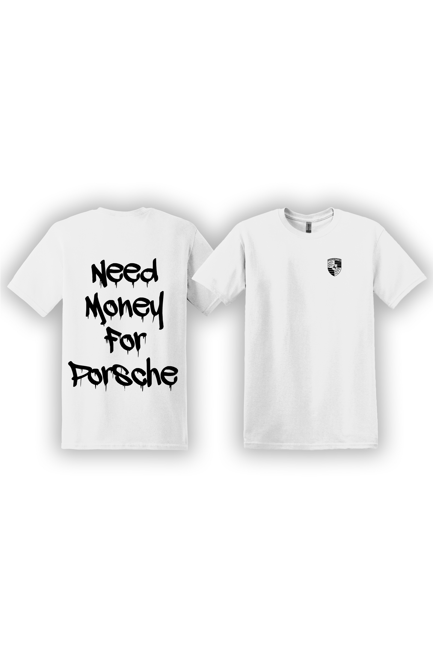 T-Shirt Need Money For Porsche